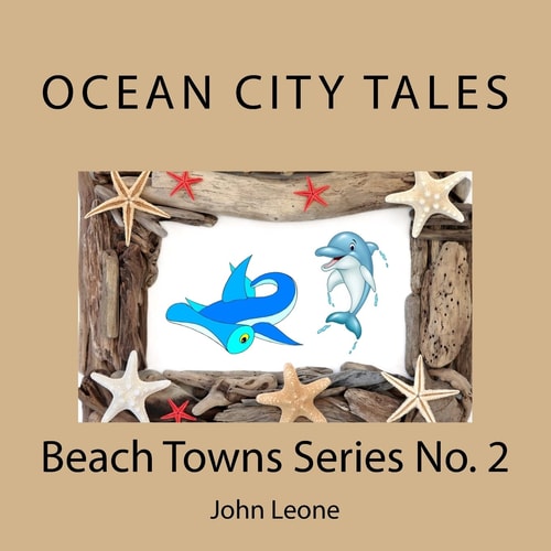 Ocean City Tales Beach Towns Series No. 2