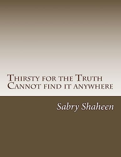 Thirsty for the Truth But Cannot Find It Anywhere