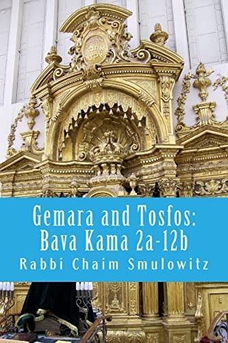 Gemara and Tosfos Bava Kama 2a-12b