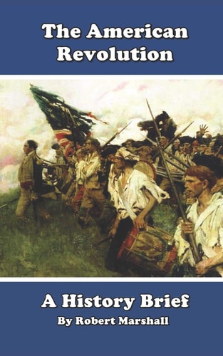History Brief The American Revolution