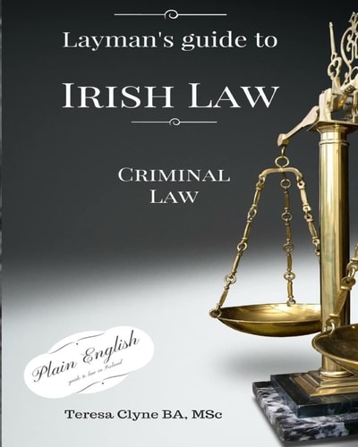 Lawman's Guide to Irish Law Criminal Law
