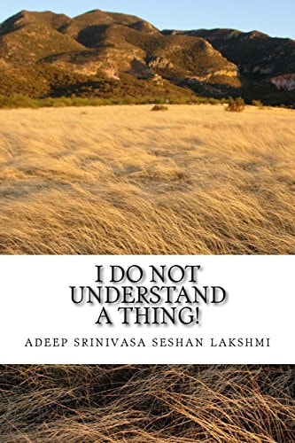 I Do Not Understand a Thing This Is about a Life of a Teenager Who Shares All His Weird and Unique Questions