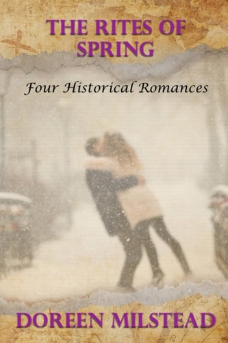 The Rites Of Spring Four Historical Romances