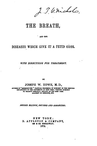 The Breath, and the Diseases Which Give It a Fetid Odor