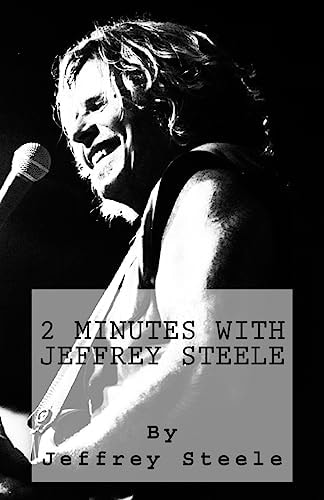 2 Minutes with Jeffrey Steele Volume One