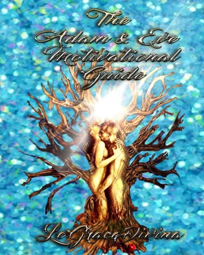 The Adam and Eve Motivational Guide