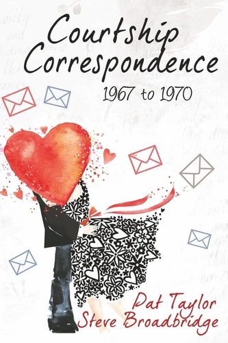 Courtship Correspondence 1967 To 1970