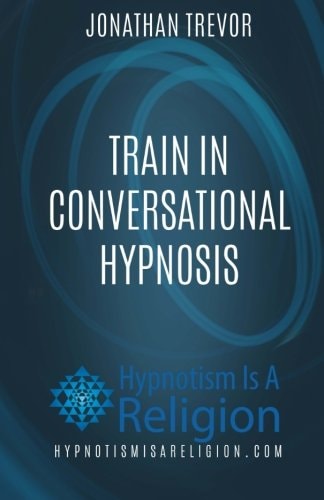 Train In Conversational Hypnosis