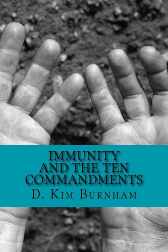Immunity and the Ten Commandments Ancient Cures for Social Immunodeficiency