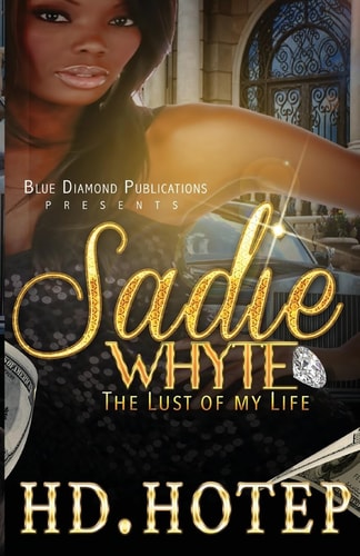 Sadie Whyte The Lust of My Life