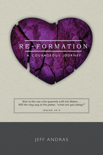 Re-Formation A Courageous Journey
