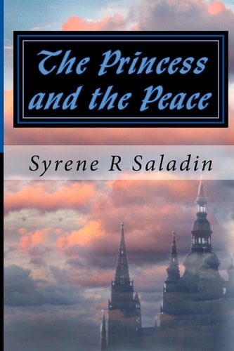 The Princess and the Peace The Warrior Princesses Series