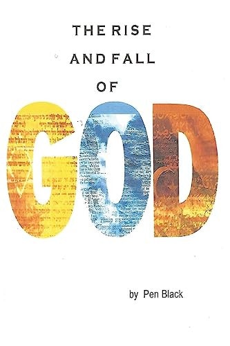 The Rise and Fall of God