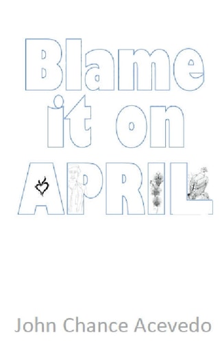Blame It on April