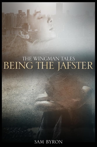 The Wingman Tale. Being The Jafster