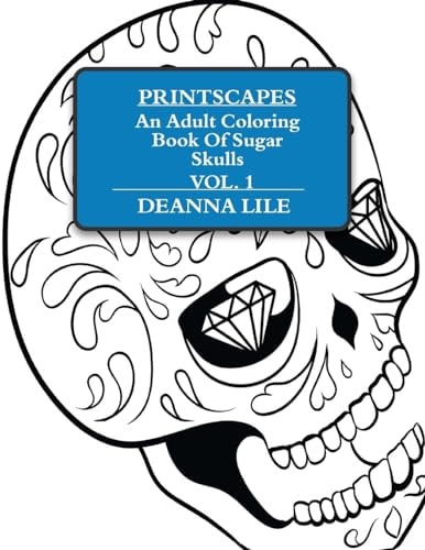 Printscapes An Adult Coloring Book Of Sugar Skulls Vol 1
