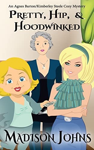 Pretty, Hip, and Hoodwinked