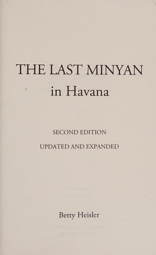 The Last Minyan in Havana Second Edition, Updated and Expanded