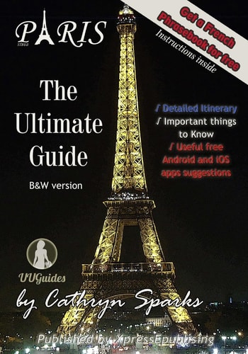 The Ultimate Paris Guide Your Valuable Trip Companion