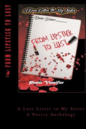 From Lipstick to Lust A Love Letter to My Sister