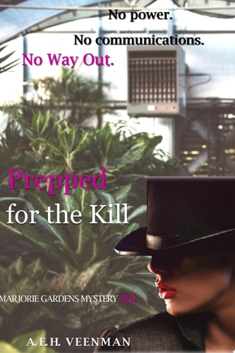 Prepped for the Kill Marjorie Gardens Mystery #2