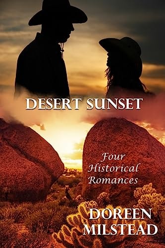 Desert Sunset Four Historical Romances