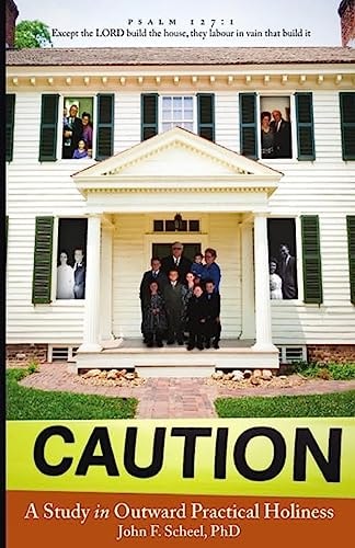 Caution A Study in Outward Practical Holiness