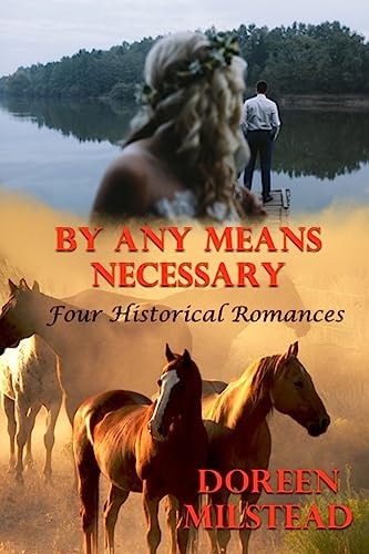 By Any Means Necessary Four Historical Romances