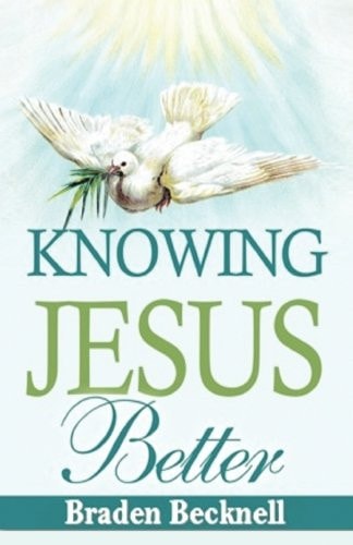 Knowing Jesus Better