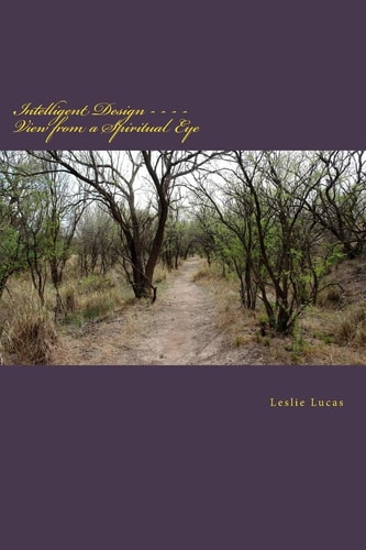Intelligent Design View from a Spiritual Eye