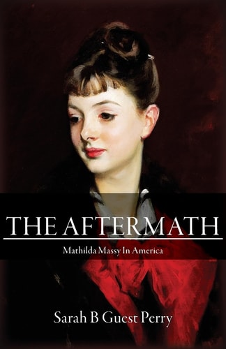 The Aftermath Mathilda Massy in America