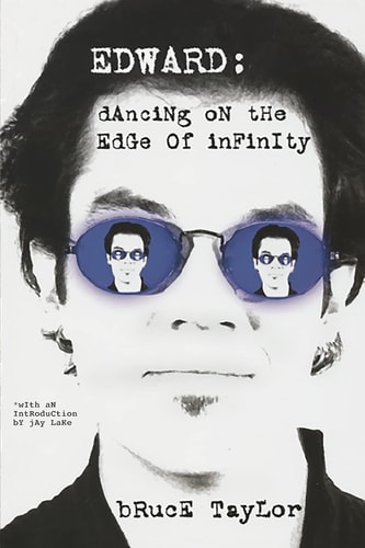 Edward Dancing on the Edge of Infinity
