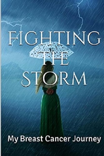 Fighting the Storm My Breast Cancer Journey