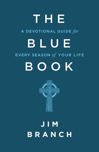 The Blue Book A Devotional Guide for Every Season of Your Life