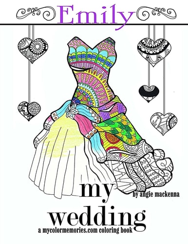 My Wedding: Emily Adult Coloring Book, Personalized Gifts, Engagement Gifts, and Wedding Gifts