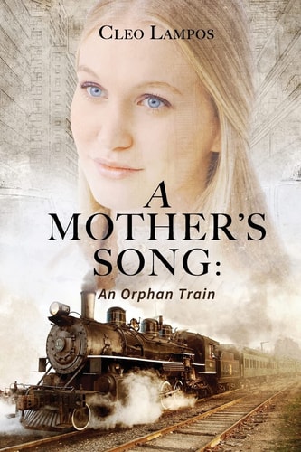 A Mother's Song A Story of the Orphan Train