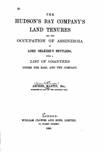 The Hudson's Bay Company's Land Tenures and the Occupation of Assiniboia