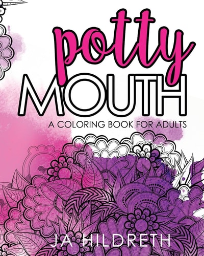 Potty Mouth A Coloring Book for Adults