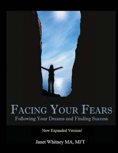 Facing Your Fears Following Your Dreams and Finding Success