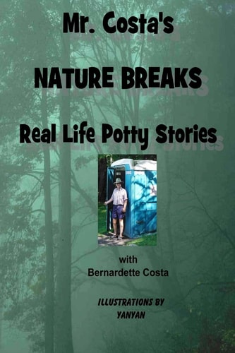 Mr. Costa's Nature Breaks Real Life Potty Stories