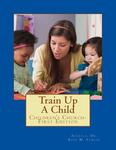 Train Up a Child Children's Church-First Edition