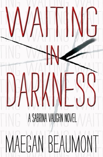 Waiting in Darkness A Sabrina Vaughn Novel
