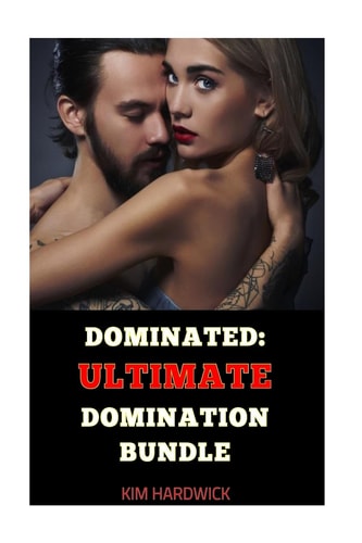 Dominated Ultimate Domination Bundle: (Selected Marcus Collection)
