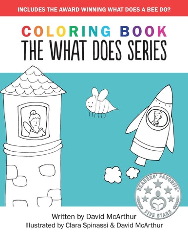 The What Does Series - Pre-School to Grade 2 Children's Coloring Book Learn to Read, Pre-School to Grade 2 Children's Coloring Book