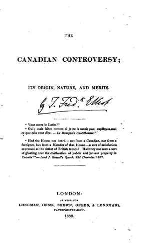 The Canadian Controversy, Its Origin, Nature, and Merits
