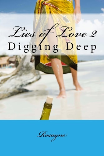 Lies of Love 2 Digging Deep