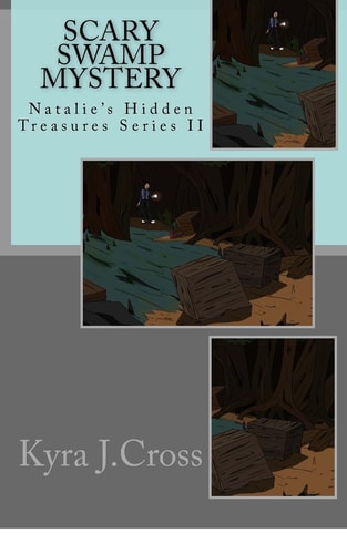 Scary Swamp Mystery Natalie's Hidden Treasures series II