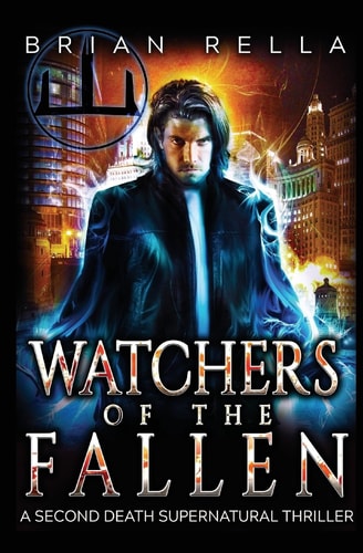 Watchers of the Fallen A Second Death Supernatural Thriller