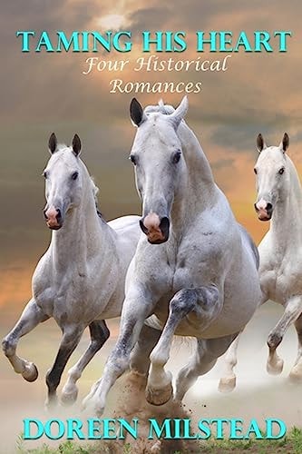 Taming His Heart Four Historical Romances