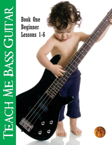 Teach Me Bass Guitar Book 1, Beginner Roy Vogt's Bass Lessons for Beginning Players